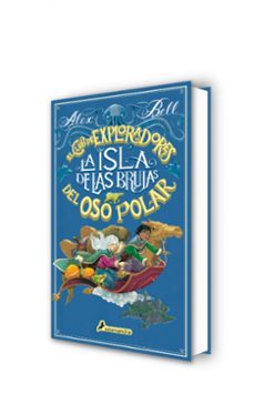 la isla de las brujas: el club de exploradores del oso polar 2-alex bell-9788498389678