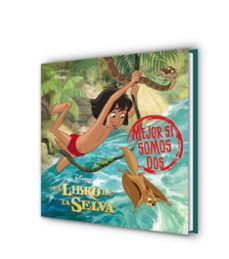 el libro de la selva. mejor si somos dos (mis clasicos disney)-9788418039379