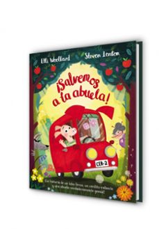 ¡salvemos a la abuela!-elli woollard-steven lenton-9788448850180