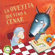 la ovejita que vino a cenar -cartone--steve smallman-9788448853280