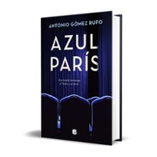 azul paris-antonio gomez rufo-9788466673280
