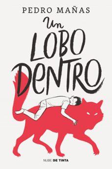 un lobo dentro-pedro mañas-9788418050381