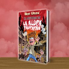 el misterio de la aldea fantasma-iker unzu-9788427054981