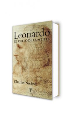 leonardo: el vuelo de la mente-charles nicholl-9788430605781