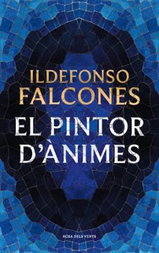 el pintor d'ànimes-ildefonso falcones-9791387653781