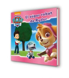 el super robot de ryder (paw patrol. primeras lecturas 5)-9788448846282