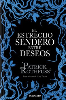 el estrecho sendero entre deseos (edición especial limitada)-patrick rothfuss-9788466390682