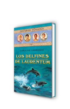 mistrios romanos v :los delfines de laurentum-caroline lawrence-9788478888382