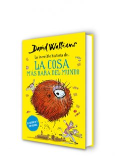 la increible historia de la cosa más rara del mundo-david walliams-9788417773984