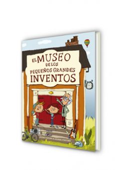el museo de los pequeños y grandes inventos-liliana fortuny-jaume copons-9788448844684