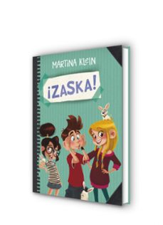 zaska 1 :¡zaska!-martina klein-9788490434284