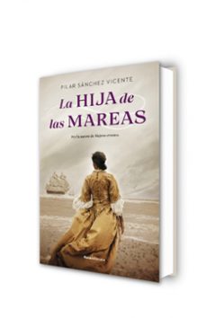 la hija de las mareas-pilar sanchez vicente-9788418557286