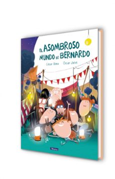el asombroso mundo de bernardo-cesar bona-9788448846886