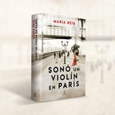 sonó un violín en parís-maria reig-9788467075786