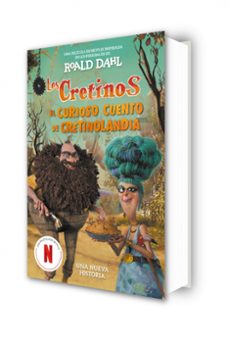 los cretinos (edición película) - el curioso cuento de cretinolan dia-roald dahl-9788410190887