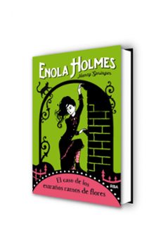 enola holmes 3: el caso de los extraños ramos de flores-nancy springer-9788427215887