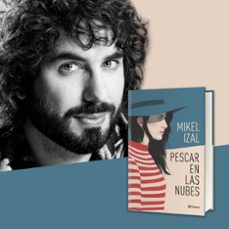 pescar en las nubes-mikel izal-9788408209188