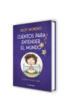 cuentos para entender el mundo 3 (ed. ilustrada con contenido extra)-eloy moreno-9788418050688