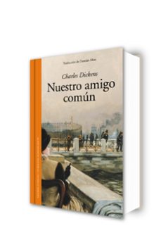 nuestro amigo comun-charles dickens-9788439730088