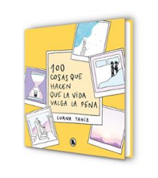 Imagen Secuandaria de 100 cosas que hacen que la vida valga la pena. Abrir galería completa.