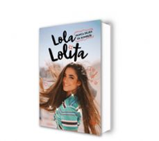lola lolita 3: nunca dejes de sonreír-lola moreno-9788417921989