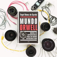 mundo orwell-angel gomez de agreda-9788434429789