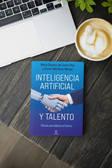 inteligencia artificial y talento-maria alvarez de linera ros-victor martinez monge-9788467078589