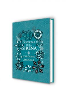 el despertar de la sirena-carolina andujar-9788490439289