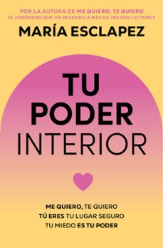 estuche tu poder interior (tu miedo es tu poder   tú eres tu luga r seguro   me quiero, te quiero)-maria esclapez-9791387871789
