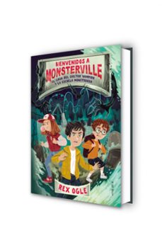 el caso del doctor vampiro y la escuela monstruosa (bienvenidos a monsterville 1)-rex ogle-9788417736590