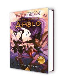 las pruebas de apolo 4: la tumba del tirano-rick riordan-9788417773090