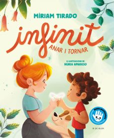 infinit. anar i tornar (llibre de cartó)-miriam tirado-9788419910790