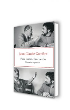para matar el recuerdo-jean claude carriere-9788426418890