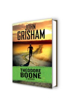 theodore boone 4: el activista-john grisham-9788490431191