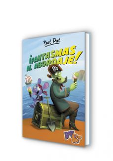 ¡fantasmas al abordaje! (bat pat 4)-roberto pavanello-9788490436691