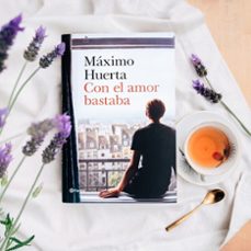 con el amor bastaba-maxim huerta-9788408221692