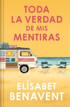 toda la verdad de mis mentiras (edición limitada)-elisabet benavent-9788466390392