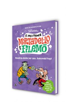 el meu primer mortadel·lo i filemó - monstres d'estar per casa... quina gràcia!-francisco ibañez-9788402430793