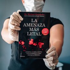 la amenaza mas letal: nuestra guerra contra las pandemias y como evitar la proxima-michael t. osterholm-9788408231493