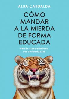 cómo mandar a la mierda de forma educada (edición limitada especi al navidad)-alba cardalda-9788410467293