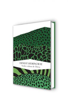 verdes colinas de africa-ernest hemingway-9788426418593