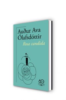rosa candida-audur ava olafsdottir-9788420478494