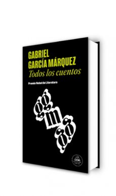 todos los cuentos-gabriel garcia marquez-9788439726494