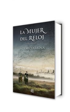 la mujer del reloj-alvaro arbina-9788466658294