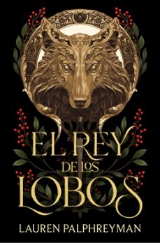 el rey de los lobos-lauren palphreyman-9788401038495