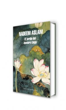 el jardin de un hombre ciego-nadeem aslam-9788439727095