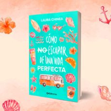 cómo no escapar de una vida perfecta-laura chinea-9788408321996