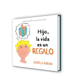 hijo, la vida es un regalo-9788417921996