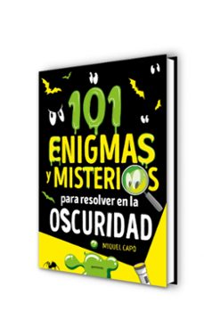 101 enigmas y misterios para resolver en la oscuridad-miquel capo-9788418798696