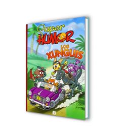 super humor los xunguis nº1-juan carlos ramis-joaquin cera-9788466651196